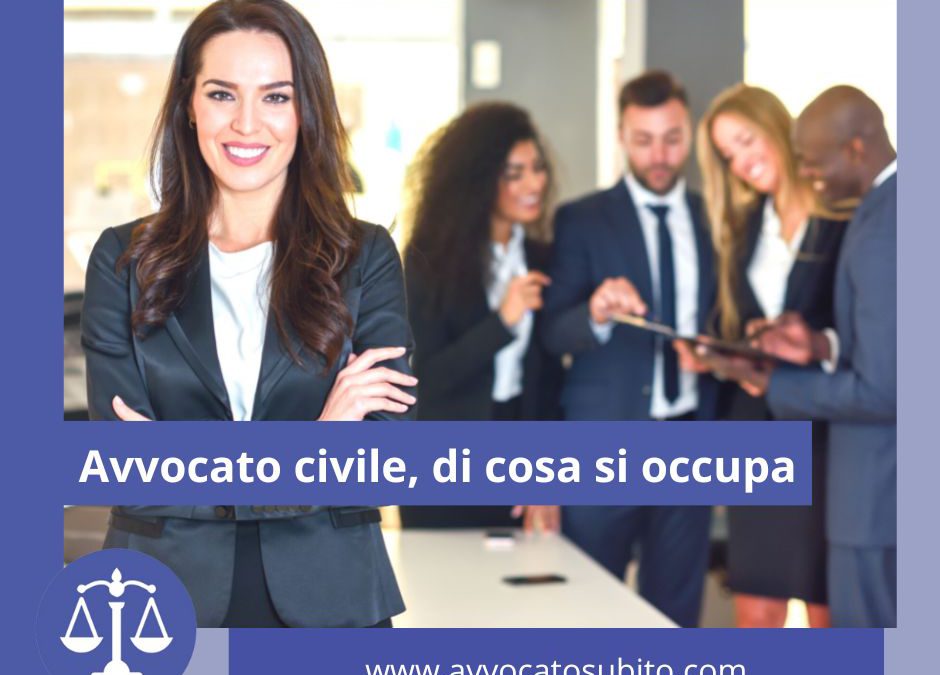 Avvocato civile, di cosa si occupa