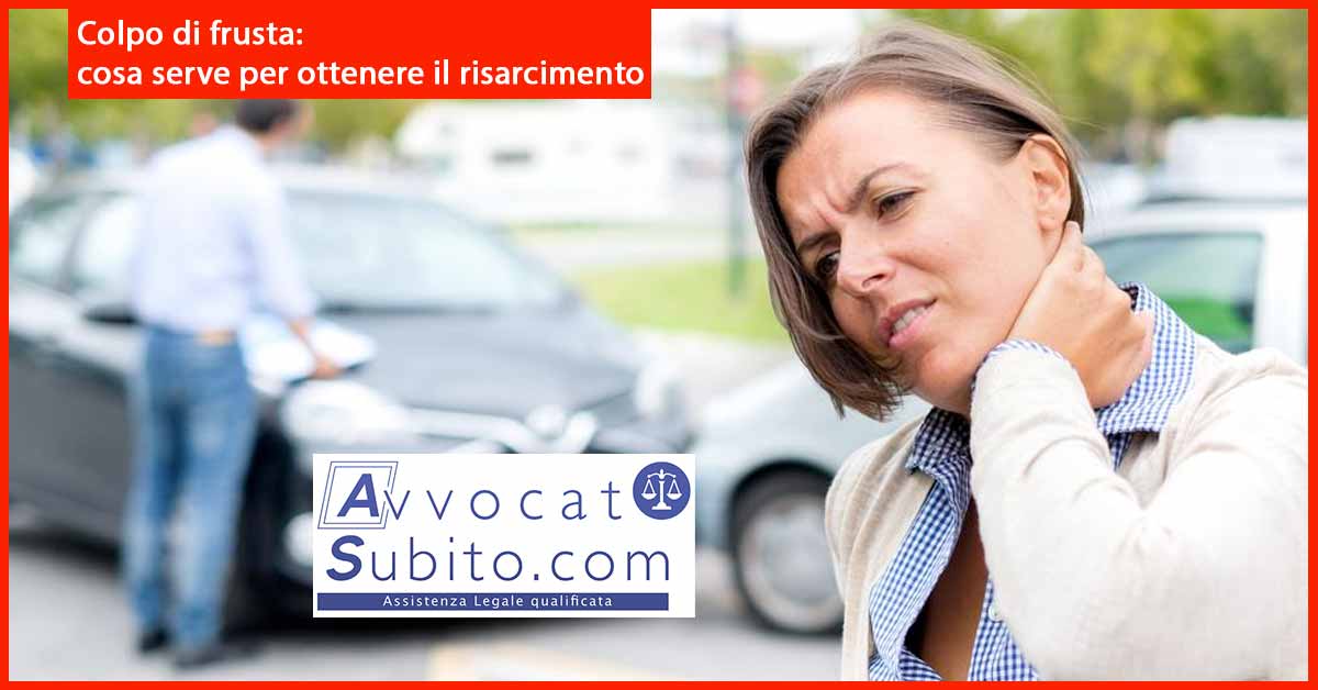 Colpo di frusta: cosa serve per ottenere il risarcimento