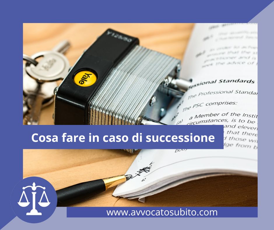 Cosa fare in caso di successione