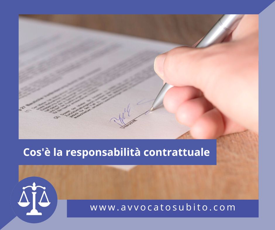 Cos'è la responsabilità contrattuale