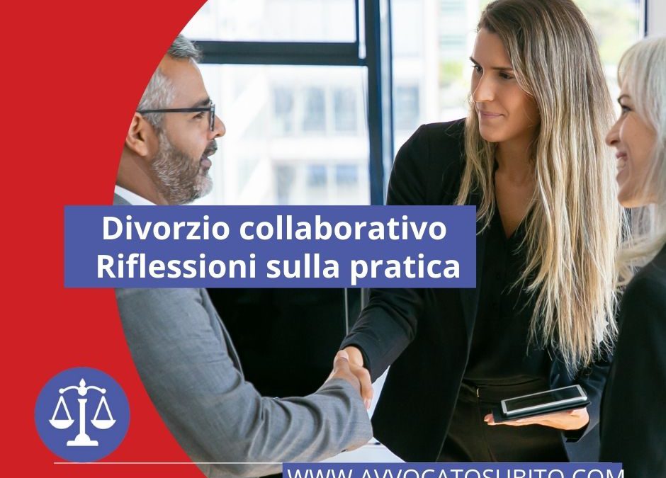 Divorzio collaborativo – Riflessioni sulla pratica