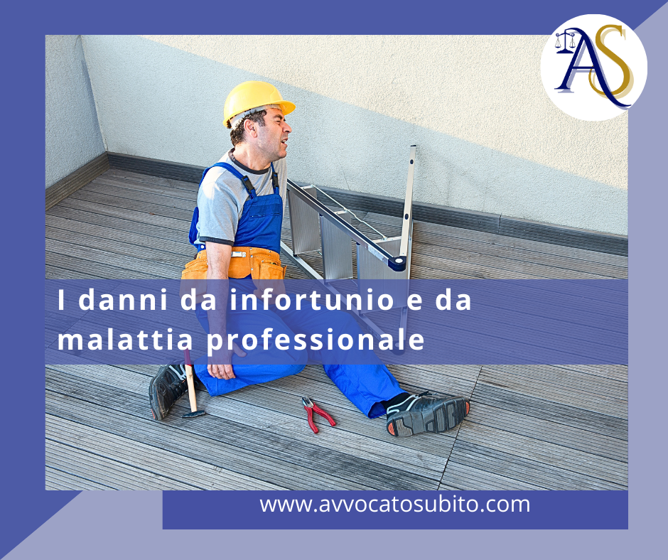 I danni da infortunio e da malattia professionale