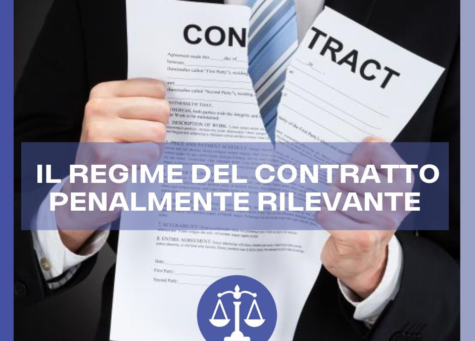Il regime del contratto penalmente rilevante