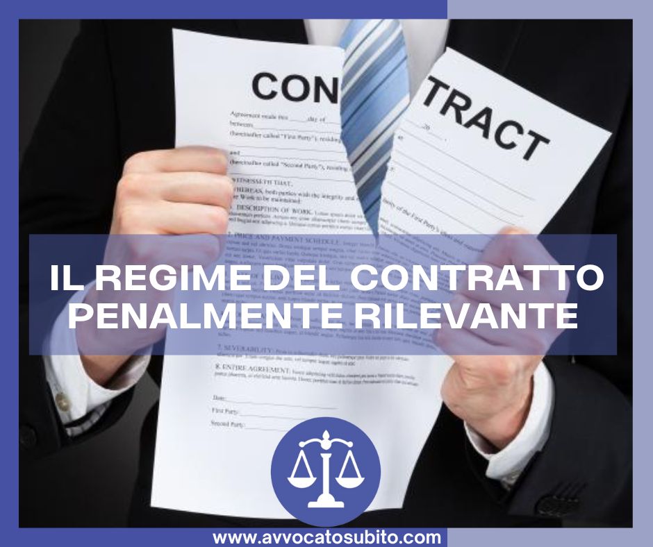 Il regime del contratto penalmente rilevante