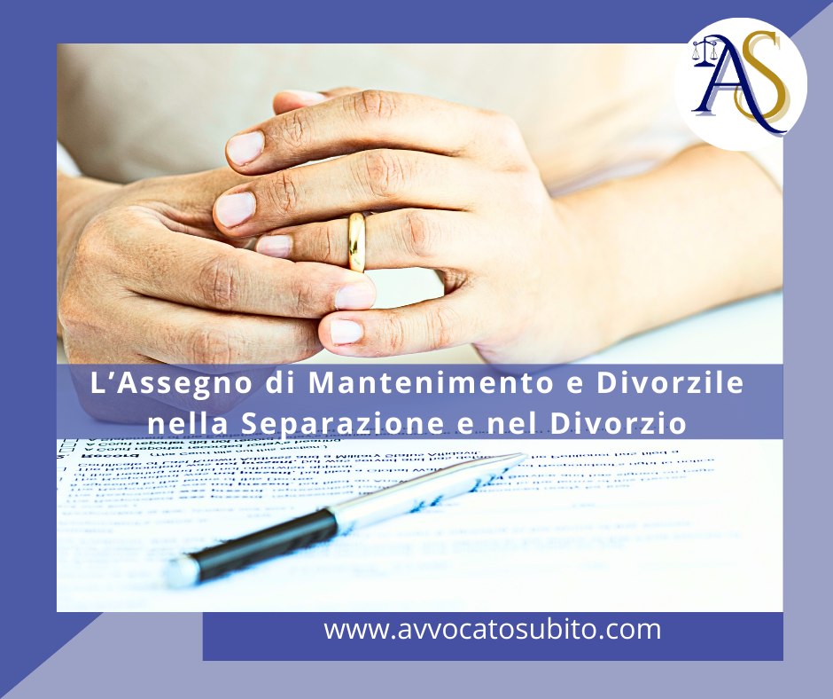 L’Assegno di Mantenimento e Divorzile nella Separazione e nel Divorzio