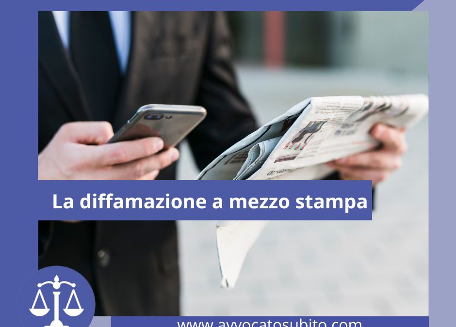 La diffamazione a mezzo stampa; cos’è