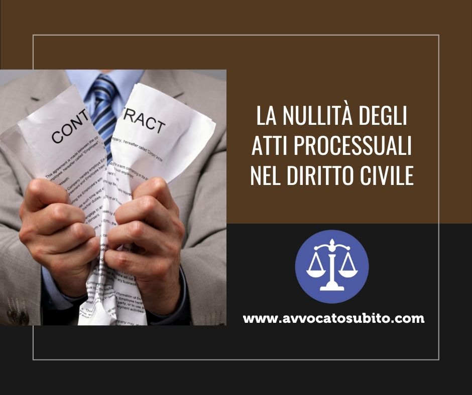 La nullità degli atti processuali nel diritto civile La nullità degli atti processuali nel diritto civile