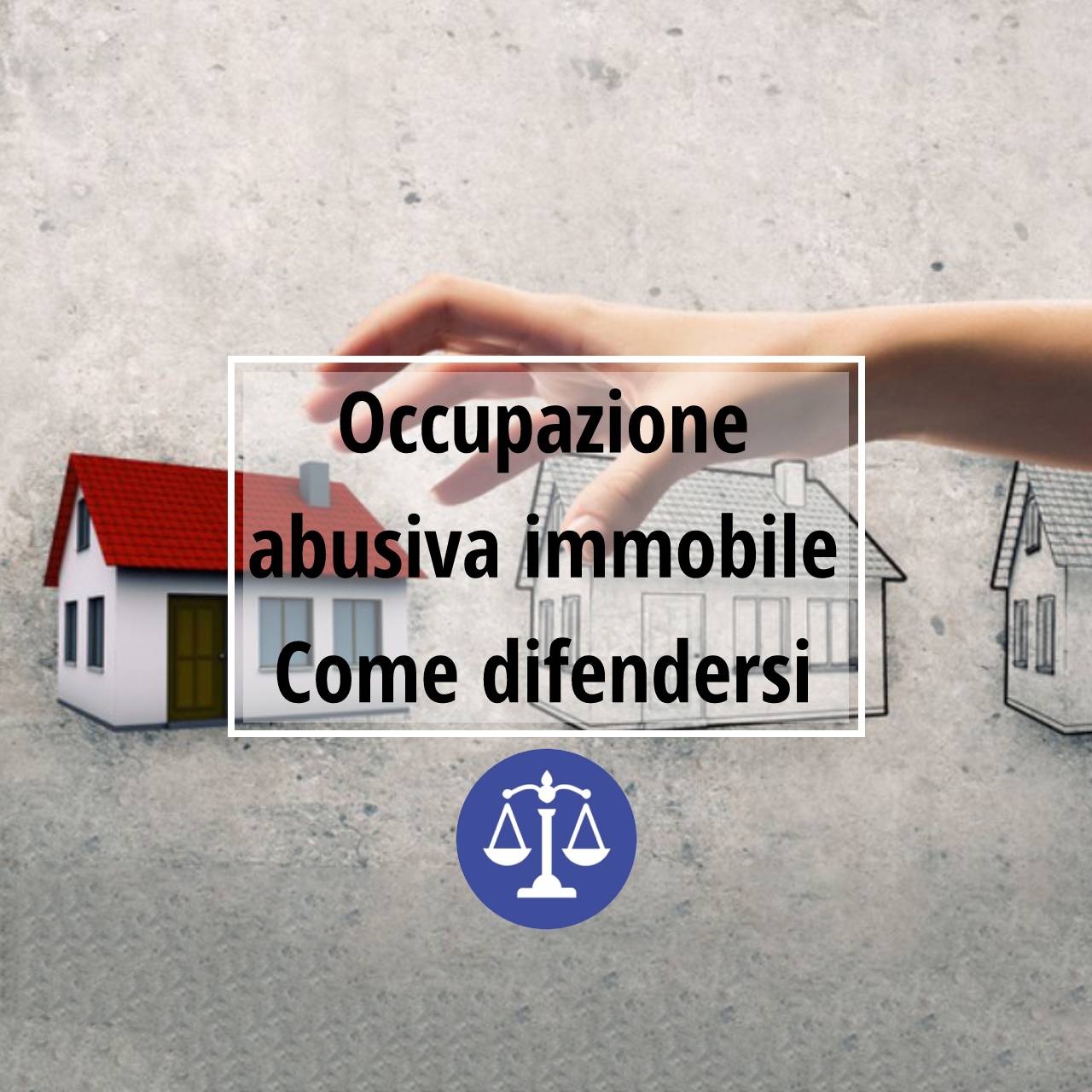 Occupazione abusiva immobile – Come difendersi Occupazione abusiva immobile - Come difendersi