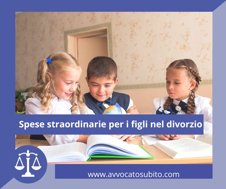 Spese straordinarie per i figli nel divorzio