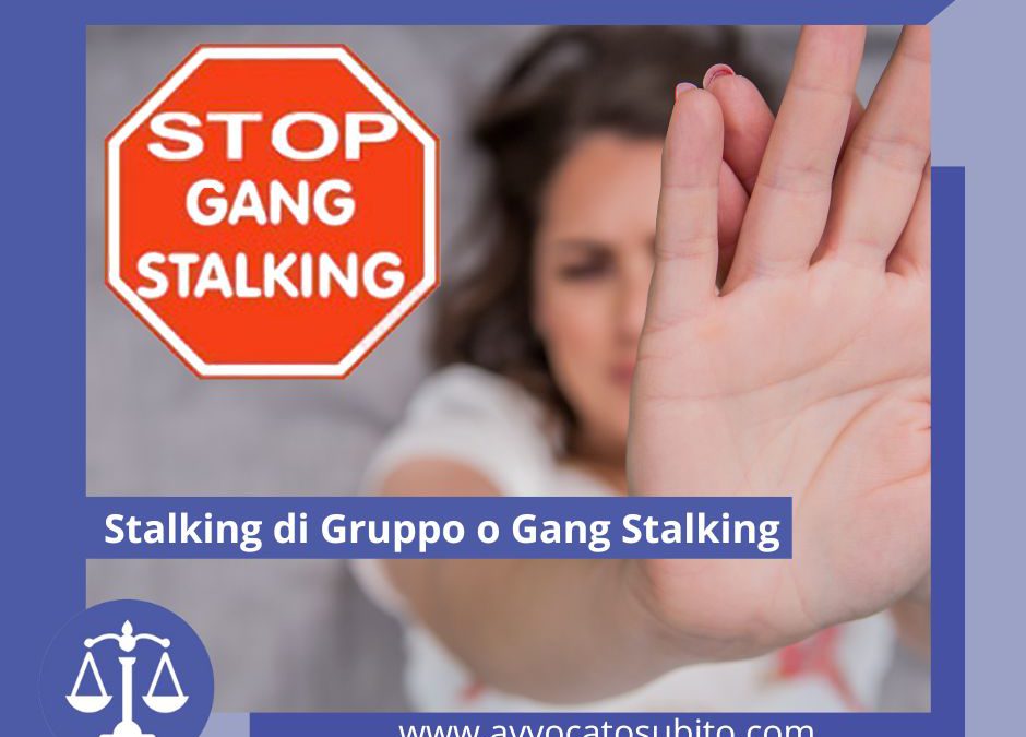 Stalking di Gruppo o Gang Stalking